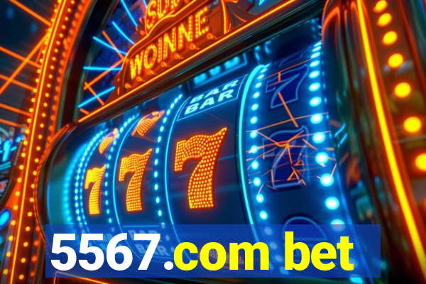 5567.com bet